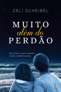 Muito alem do perdao