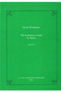 Scattering of Light by Matter