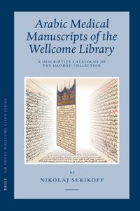 Arabic Medical Manuscripts of the Wellcome Library