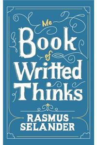 Me Book of Writted Thinks