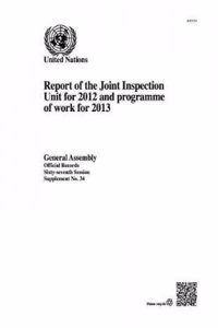 Report of the Joint Inspection Unit for 2012 and programme of work for 2013