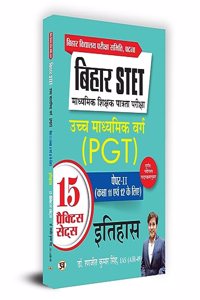 Bihar STET Madhyamik Shikshak Patrata Pariksha Uchch Madhyamik Varg Itihas (PGT) Paper-2 (Class 11 & 12) History 15 Practice Sets