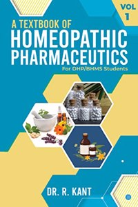 A Textbook of Homoeopathic Pharmaceutics