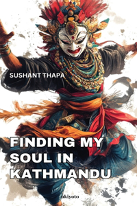Finding My Soul in Kathmandu