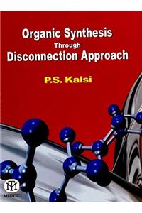 Organic Synthesis Through Disconnection Approach