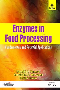 Enzymes in Food Processing: Fundamentals and Potential Applications