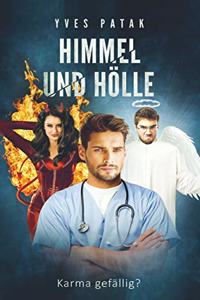 HIMMEL UND HOLLE