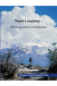 Nepal Langtang - Minne paratiisi on kadonnut