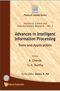 Advances in Intelligent Information Processing: Tools and Applications