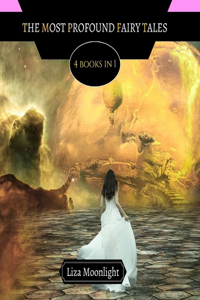 The Most Profound Fairy Tales