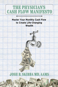 Physician's Cash Flow Manifesto