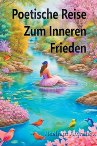 Poetische Reise Zum Inneren Frieden