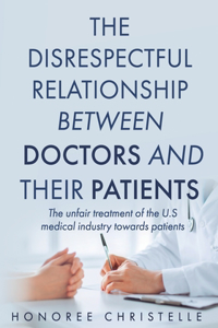 disrespectful relationship between doctors and their patients
