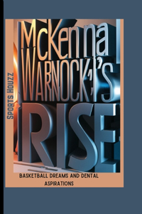 McKenna Warnock's Rise