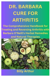 Dr. Barbara Cure for Arthritis