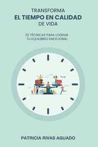 Transforma El Tiempo En Calidad de Vida