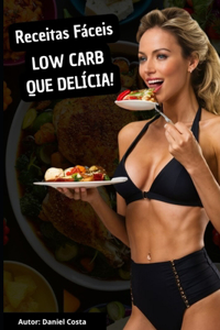 Receitas Fáceis Low Carb