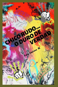 Chico Rudo... O Duro de Verdad
