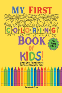 My First Coloring Book Of Kids!