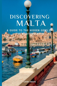 Discovering Malta