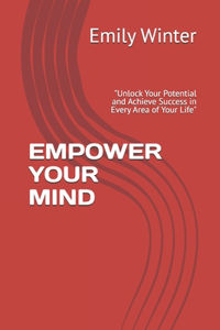 Empower Your Mind