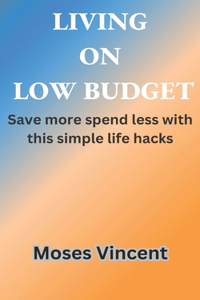 Living on Low Budget