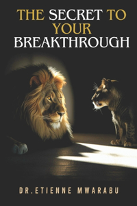 Secret to Your Breakthrough