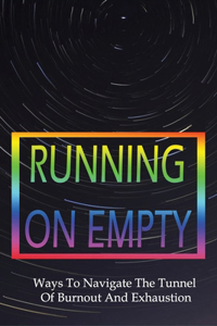 Running On Empty