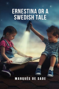 Ernestina or a Swedish tale