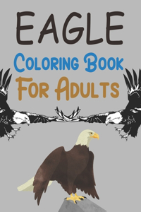 Eagle Coloring Book For Adults