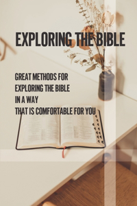 Exploring The Bible