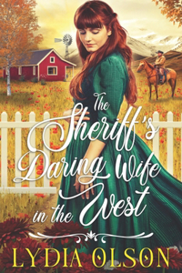 The Sheriff's Daring Wife in the West