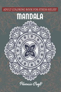 Mandala Adult Coloring Book for Stress-Relief