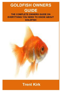 Goldfish Owners Guide