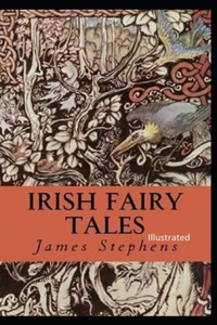 Irish Fairy Tales Illustrated