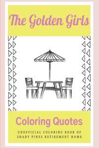 The Golden Girls Coloring Quotes