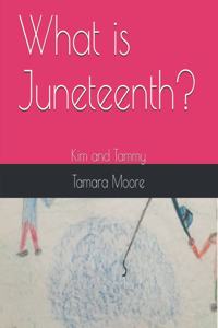 What is Juneteenth?