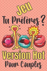 Jeu Tu Préfères Pour Couples Version Hot