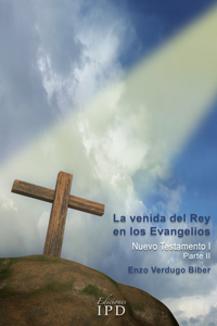 venida del Rey en los Evangelios