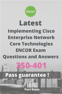 Latest Implementing Cisco Enterprise Network Core Technologies ENCOR Exam 350-401 Questions and Answers