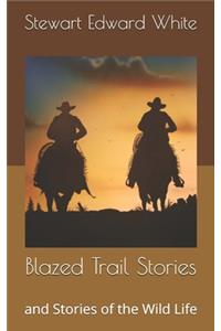Blazed Trail Stories