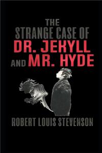 The Strange Case Of Dr. Jekyll And Mr. Hyde