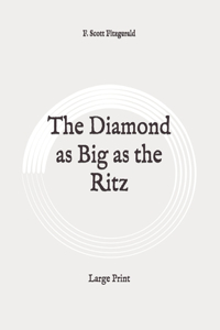 The Diamond as Big as the Ritz