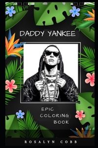 Daddy Yankee Epic Coloring Book