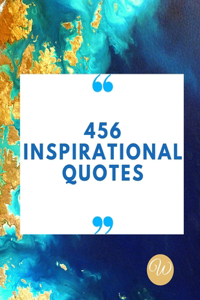 456 Inspirational Quotes