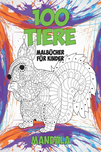 Malbücher für Kinder - Mandala - 100 Tiere