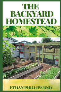 The Backyard Homestead