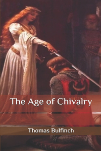 The Age of Chivalry