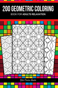 200 Geometric coloring book for adults relaxation