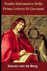 Studio Sistematico Della Prima Lettera Di Giovanni
